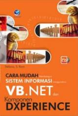 Cara Mudah Membangun Sistem Informasi menggunakan VB. NET dan Komponen DXPERIENCE